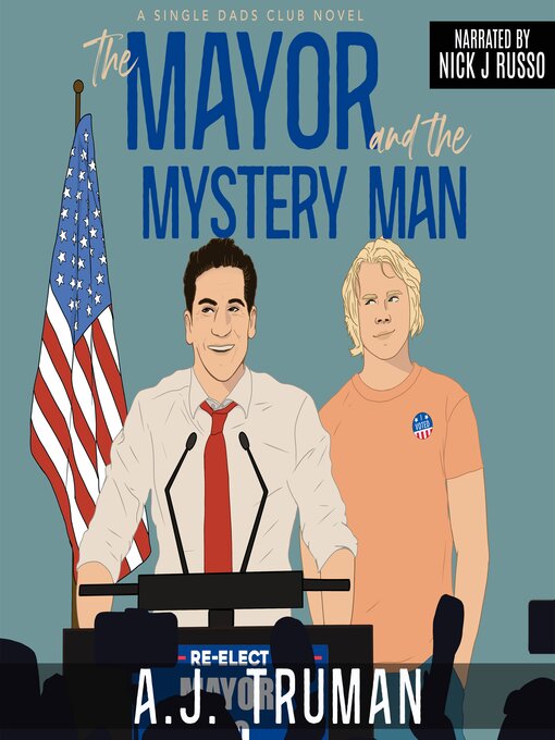 Title details for The Mayor and the Mystery Man by A.J. Truman - Wait list